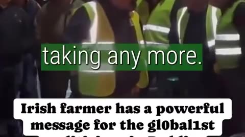 This Irish farmer has a powerful message for the globalist politicians in Dublin