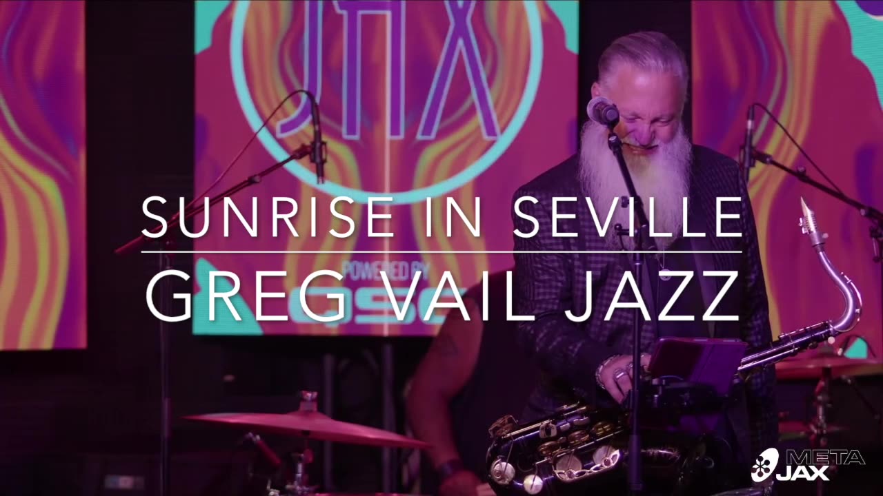 Greg Vail Jazz, Sunrise in Seville original, Greg Vail Sax, Greg Vail Saxophone