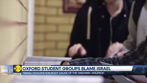 Israel-Palestine war_ Oxford students blame Israel for all violence in Palestine _ World News _ WION