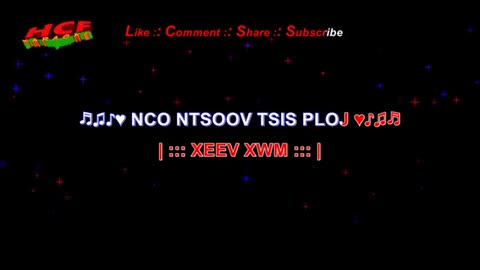 kbkaraokeking NCO NTSOOV TSIS PLOJ hmong Xeev Xwm