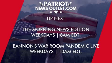 🔴 WATCH LIVE | Patriot News Outlet | Morning News Edition | 8AM ET | 9/17/2021