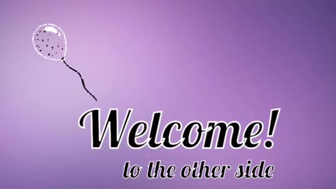Welcome to the Other side