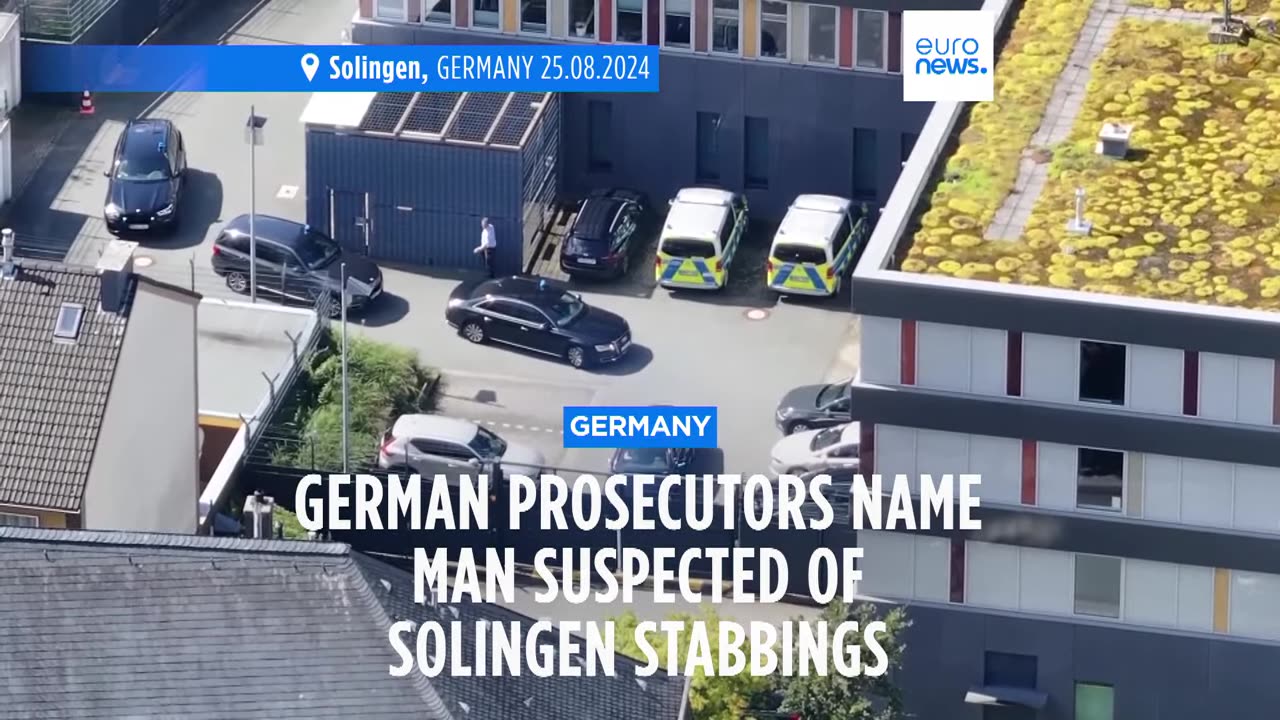 German prosecutors name man suspected of carrying out Solingen stabbings