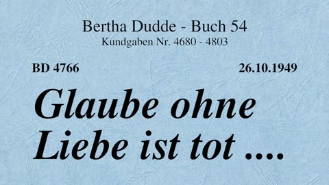 BD 4766 - GLAUBE OHNE LIEBE IST TOT ....