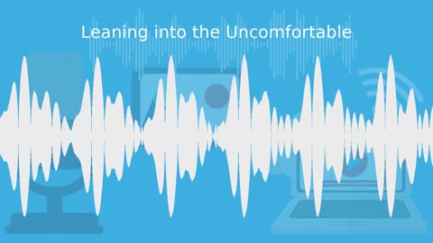 Business Administration Podcast - Season 1 Episode 3 Leaning into the Uncomfortable