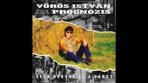 Vörös István & Prognózis ¬ Szűk nekünk ez a város - lemez