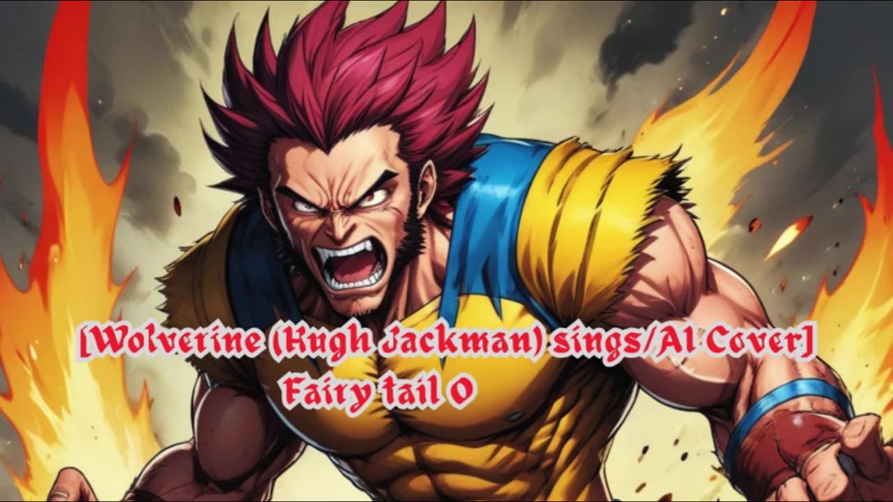 [Wolverine(HughJackman) sings/AI Cover] Fairy tail Opening 11 | +Plus - Hajimari no Sora (はじまりの空)