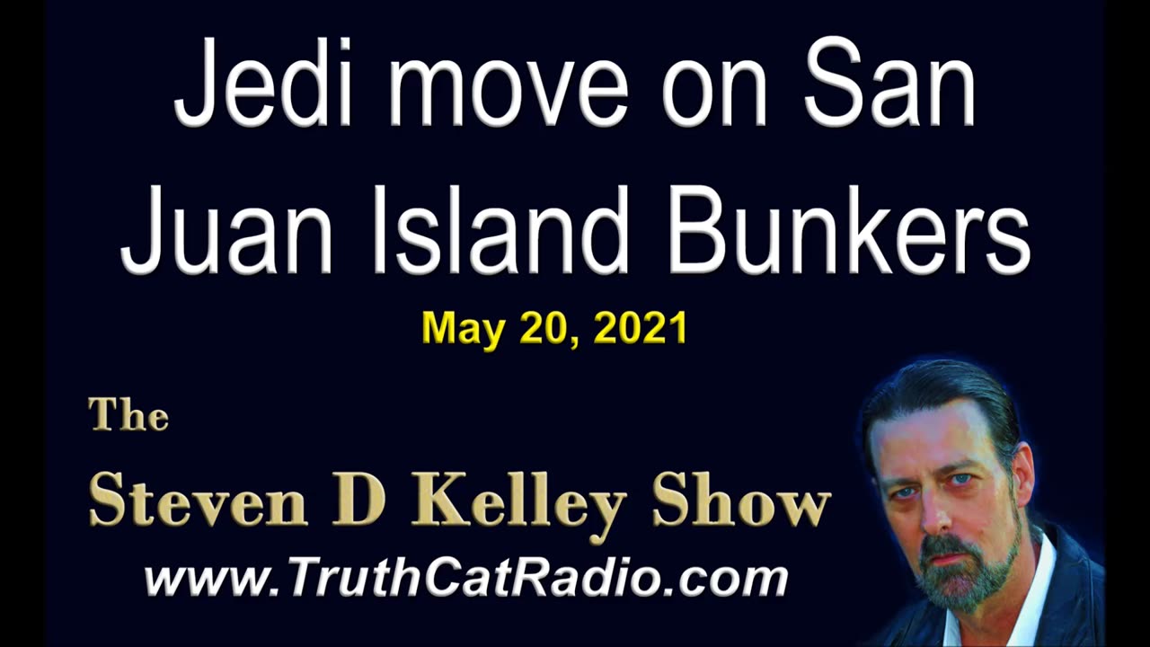 Jedi Move on San Jaun Islands. The Steven D Kelley Show