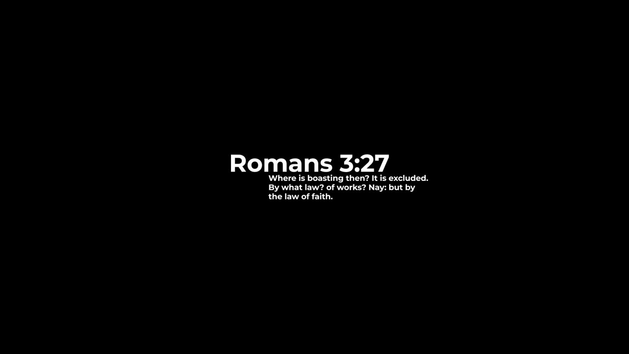 Where is boasting then? It is excluded. By what law? of works? Nay: but by the law of faith.