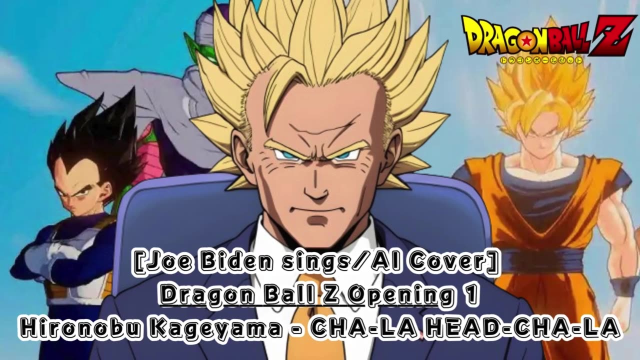 [Joe Biden sings/AI Cover] Dragon Ball Z Opening Hironobu Kageyama - CHA- LA-HEAD-CHA-LA