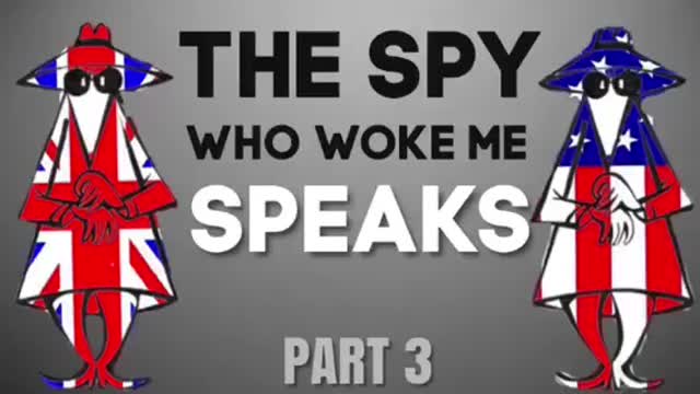 The Spy Who Woke Me (Part 3)