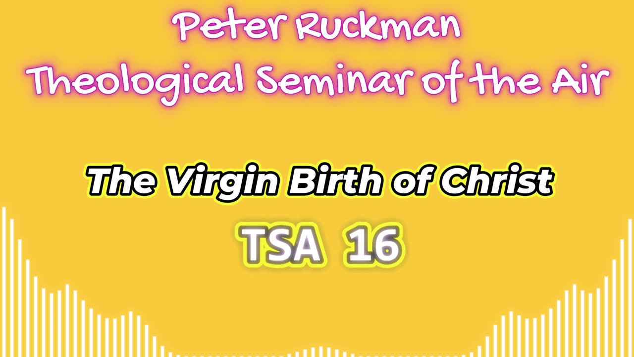 The Virgin Birth of Christ
