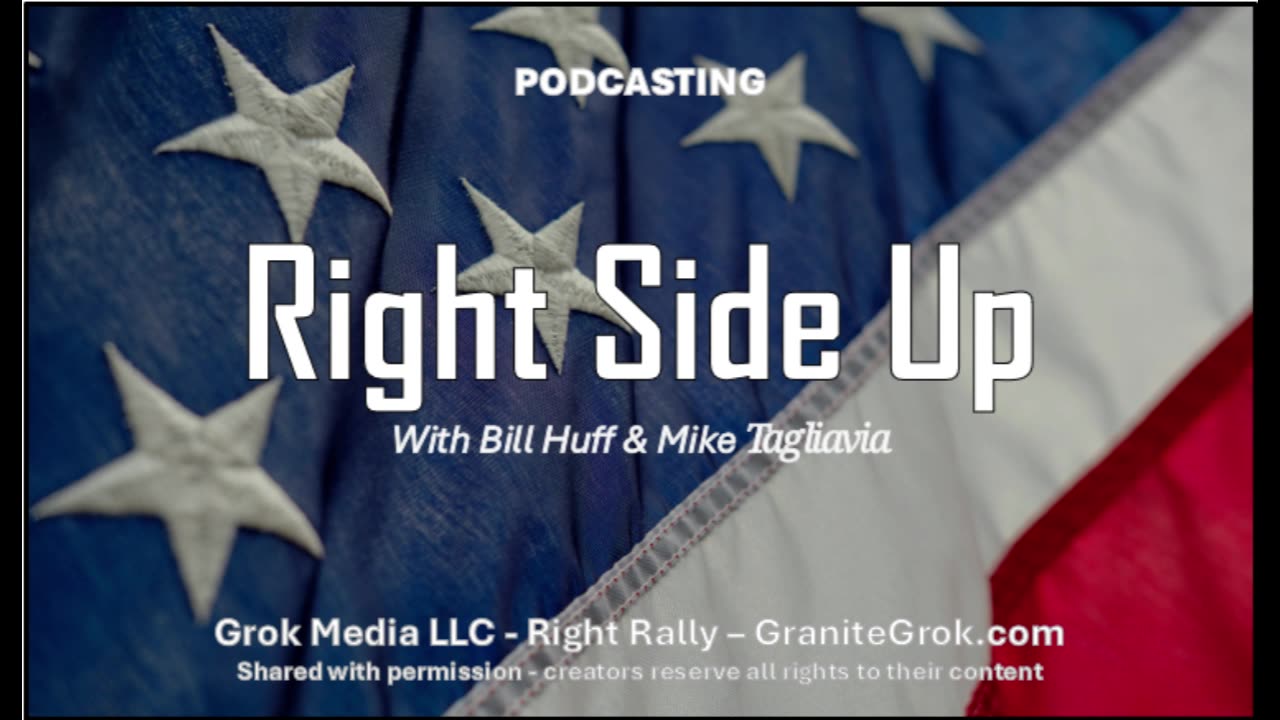 RIght Side Up with Bill Huff and MIke Tagliaivia