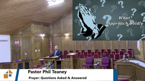 Pastor Phil Teaney // Prayer: Questions Asked & Answered // 11/20/2024