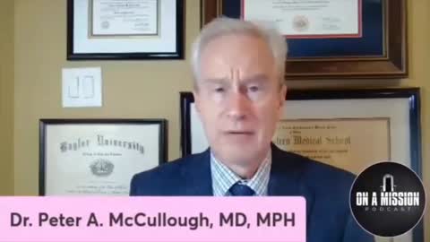 Dr. Peter McCullough: The vaccines ARE causing large numbers of deaths