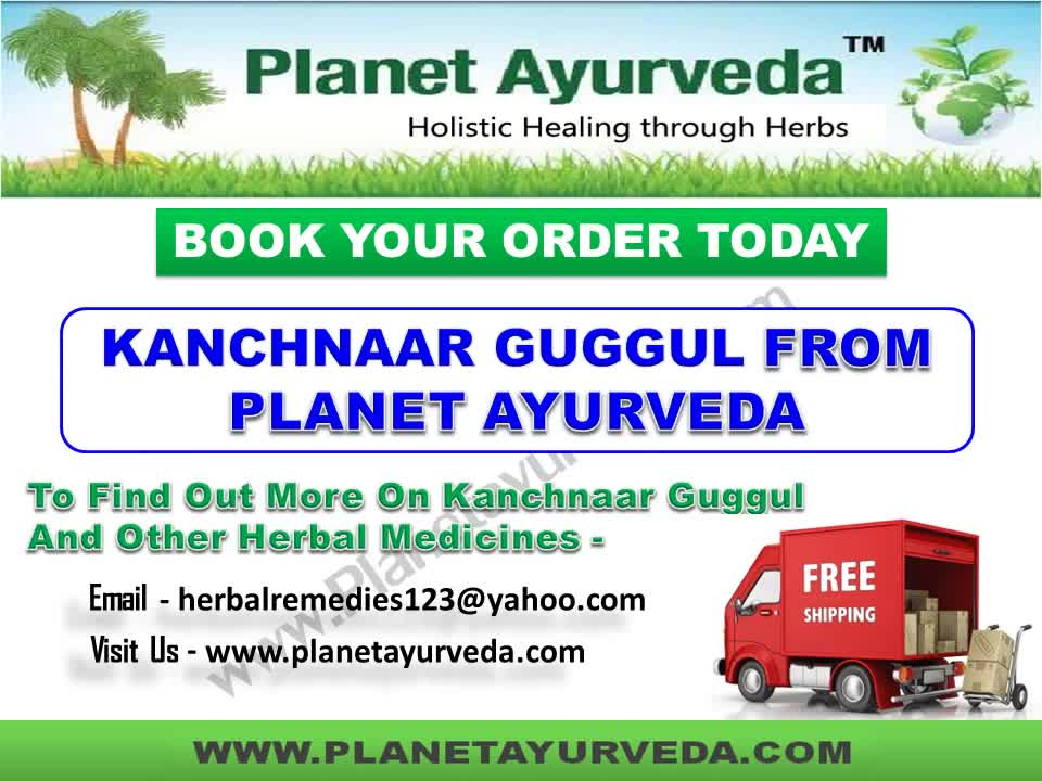 Kanchnar Guggul Benefits- Ayurvedic Medicine for Cancer Treatment