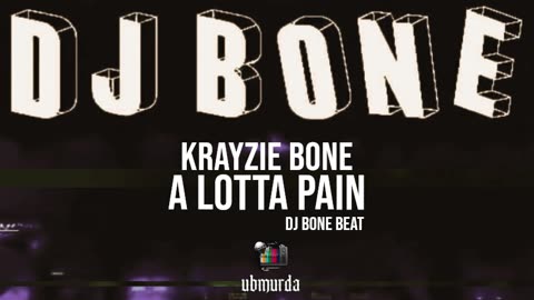 Krayzie Bone - A Lotta Pain (Dj Bone Beat)