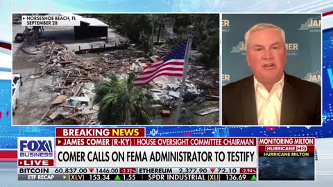 Rep. James Comer: FEMA needs to come before the Oversight Committee