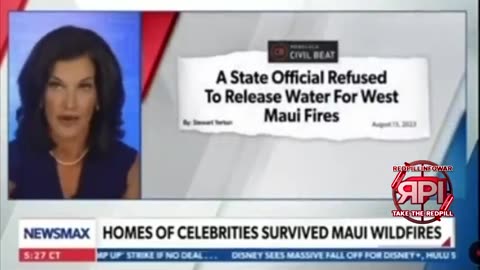 THE MEDIA HAS ALREADY FORGOTTEN ABOUT MAUI- NEWSMAX- THIS IS NOT BY CHANCE