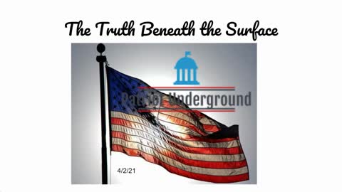 Patriot Underground Episode #14 (4/2/21)