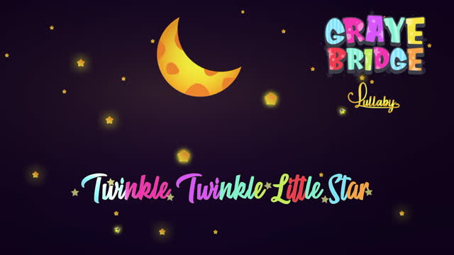 Twinkle-Twinkle Little Star I Lullaby I Graye Bridge Kids