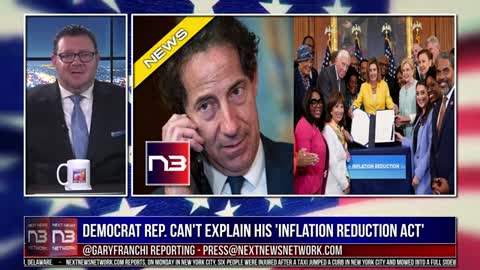 SHOCKING VIDEO: DEMOCRAT REP. CAN'T EXPLAIN HOW HIS 'INFLATION REDUCTION ACT' WILL REDUCE INFLATIO..