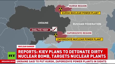 Russian sources are saying that Ukraine is planning to detonate a Dirty Nuclear Bomb inside Russia