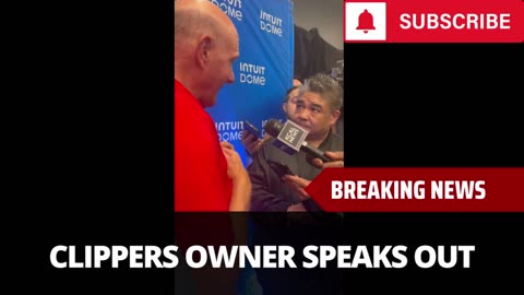 Clippers Owner Speaks Out On Losing Paul George
