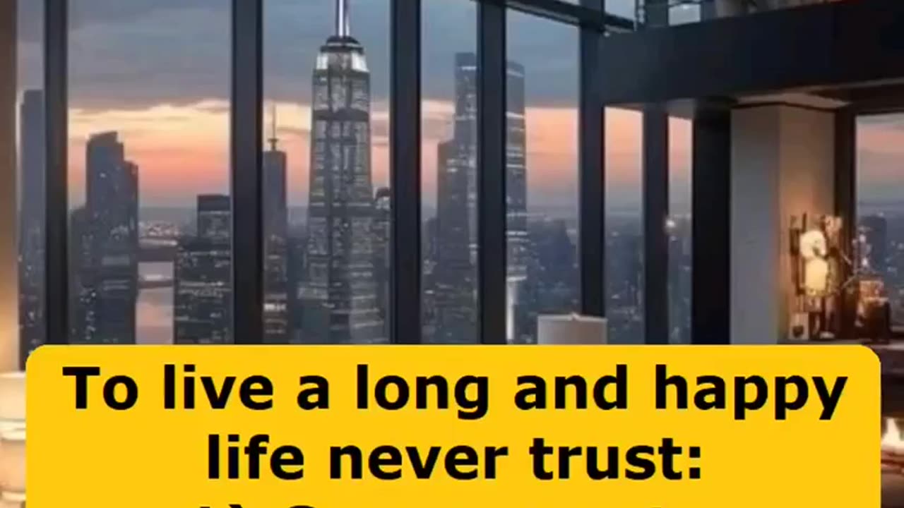 To live a long and happy life never trust. Business. Quotes. Marketing.