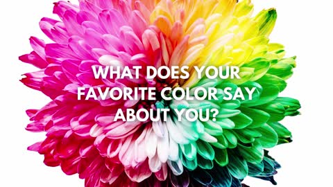 What does your favorite color say about you?