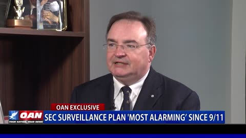 SEC Surveillance Plan “Most Alarming” Since 9/11