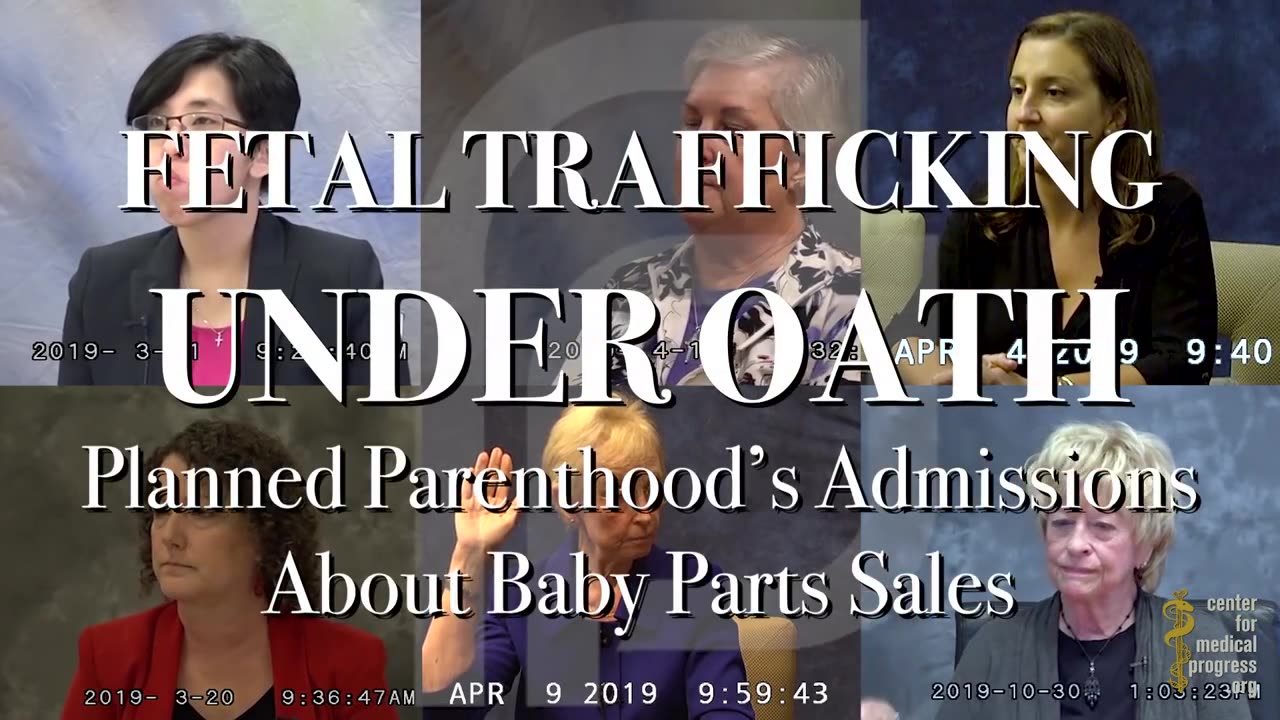 Planned Parenthood's Admissions About Selling Aborted Fetal Tissue