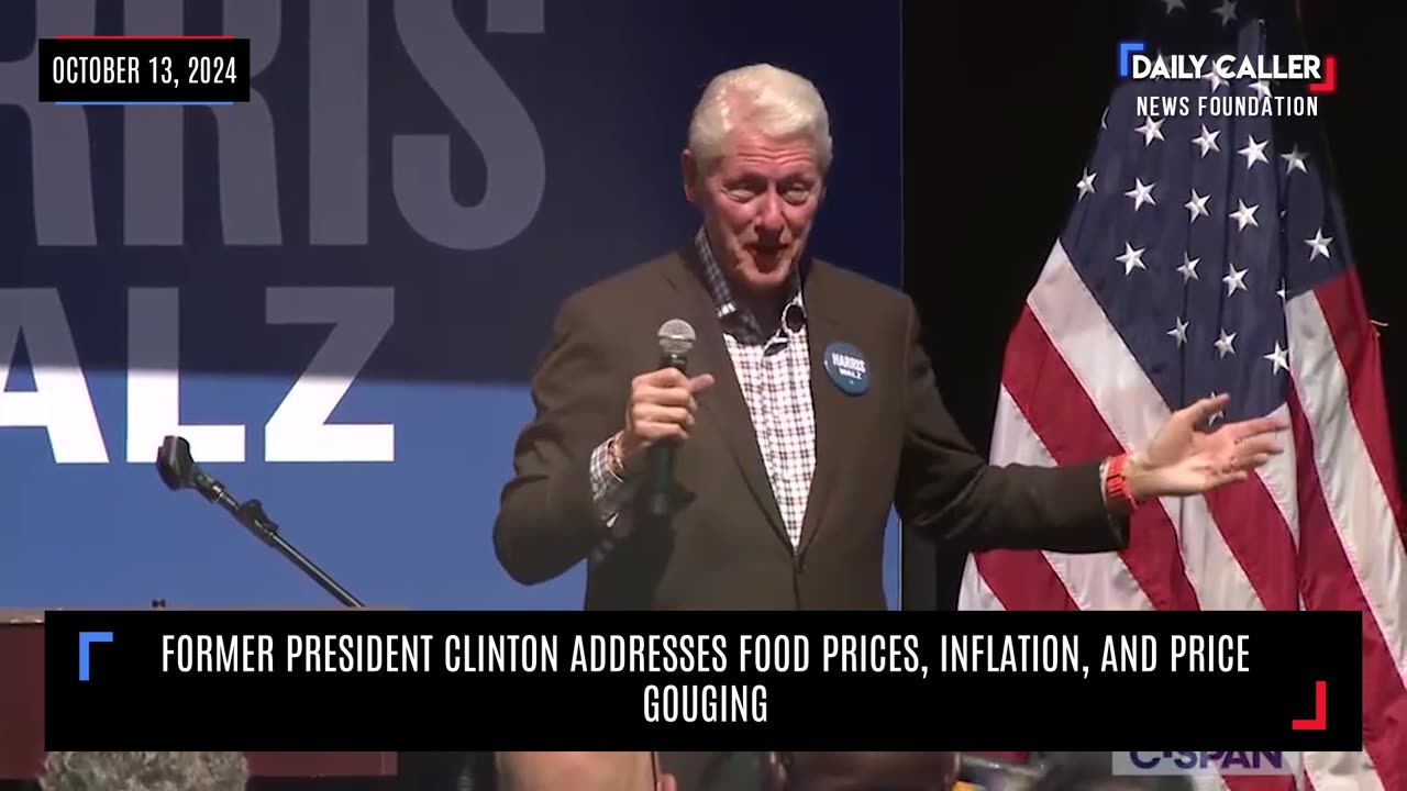 Former President Clinton Addresses Food Prices, Inflation, And Price Gouging