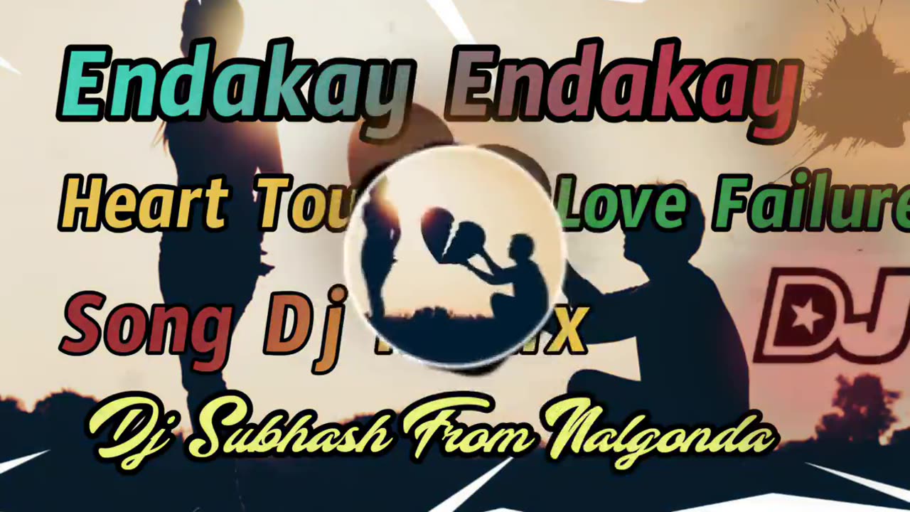 Endakay Endakay Dj song ||Telugu Dj songs ||Love failure Dj song