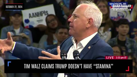 Tim Walz Claims Trump Doesn't Have "Stamina"