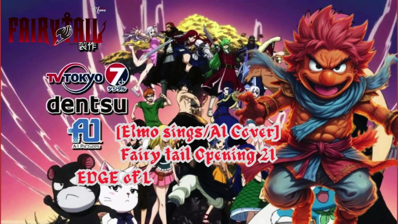 [Elmo sings/AI Cover] Fairy tail Opening 21 EDGE of LIFE - Believe In Myself