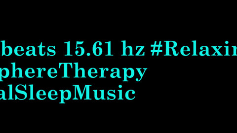 binaural_beats_15.61hz_BinauralPeaceful ASMRBinaural AudioSphereRelief