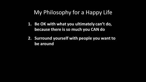 Happy life philosophy