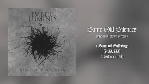 Imber Luminis - Same Old Silences