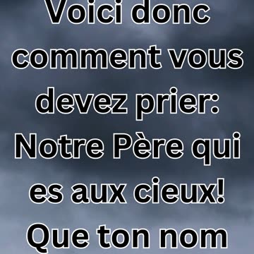 "La Prière Modèle" Matthieu 6:9,10.