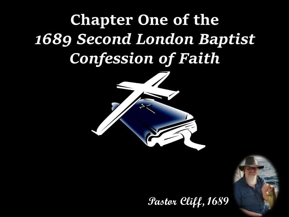 Chapter One Second London Baptist Confession of Faith