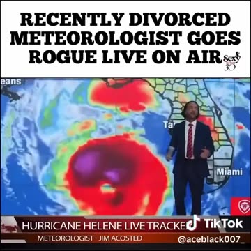"Recently divorced metiorolist goes rogue live on air".