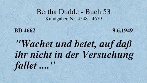 BD 4662 - "WACHET UND BETET, AUF DASS IHR NICHT IN DER VERSUCHUNG FALLET ...."