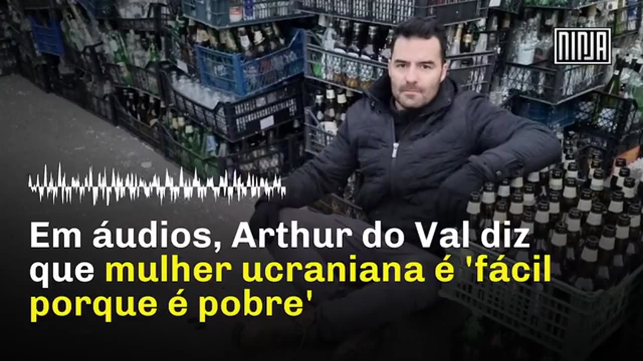 Arthur do Val, o Mamãe Falei, diz em áudio vazado que mulher da Ucrânia ‘é fácil porque é pobre’.mp4