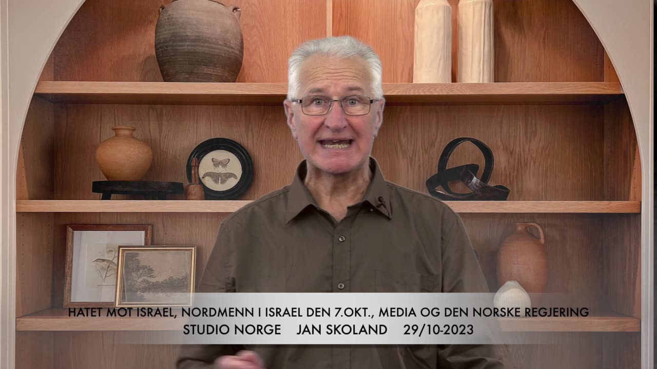 Jan Skoland: Hatet mot Israel, Normenn i Israel den 7 okt , media og den norske regjering