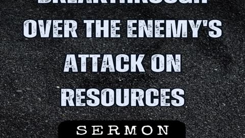 Breakthrough Over the Enemy's Attack on Resources by Bill Vincent 3-6-2015