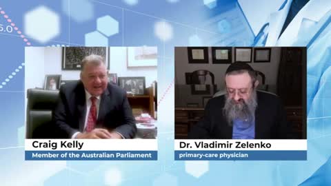 Craig Kelly (member of the Australian Parliament) interviews Dr. Vladimir Zelenko