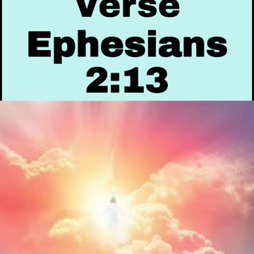 Daily Bible Verse - Ephesians 2:13