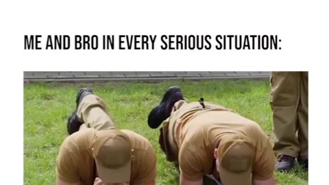 ME AND BRO IN EVERY SERIOUS SITUATION: Comedy scene