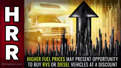 Special Report - Higher FUEL Prices May Present Opp 2 Buy RVs/DIESEL Vehicles at a Discount